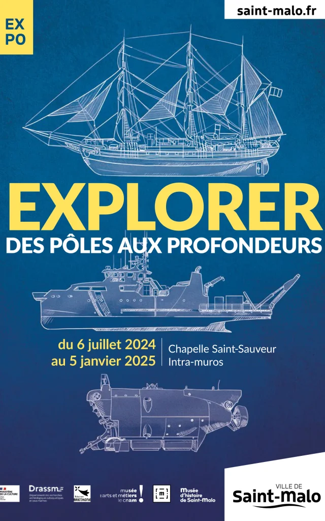 Exposition Explorer Des Poles Aux Profondeurs Chapelle Saint Sauveur Saint Malo